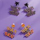 TRICK OR TREAT Halloween Message Drop Dangle Earrings