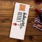 Funny Quote Wine Bag, Reusable Cotton Drawstring Pouch, Hostess Gift Wrap